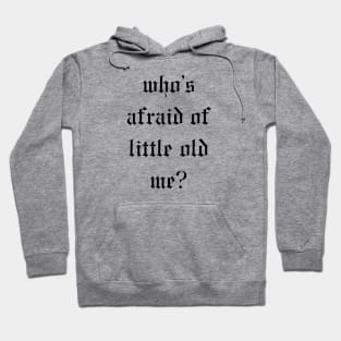 Who's Afraid? Hoodie